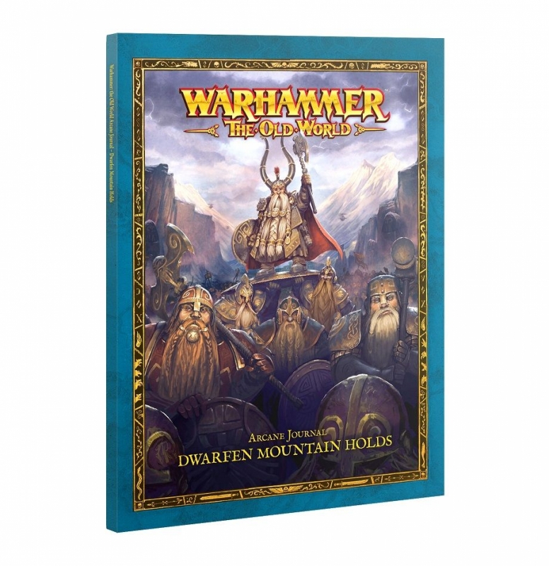 WARHAMMER THE OLD WORLD: ARCANE JOURNAL - DWARFEN MOUNTAIN HOLDS (ENG)